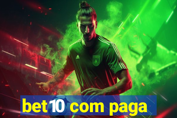 bet10 com paga